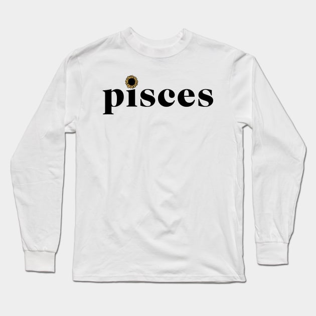 Pisces Sunflower Zodiac Long Sleeve T-Shirt by aterkaderk